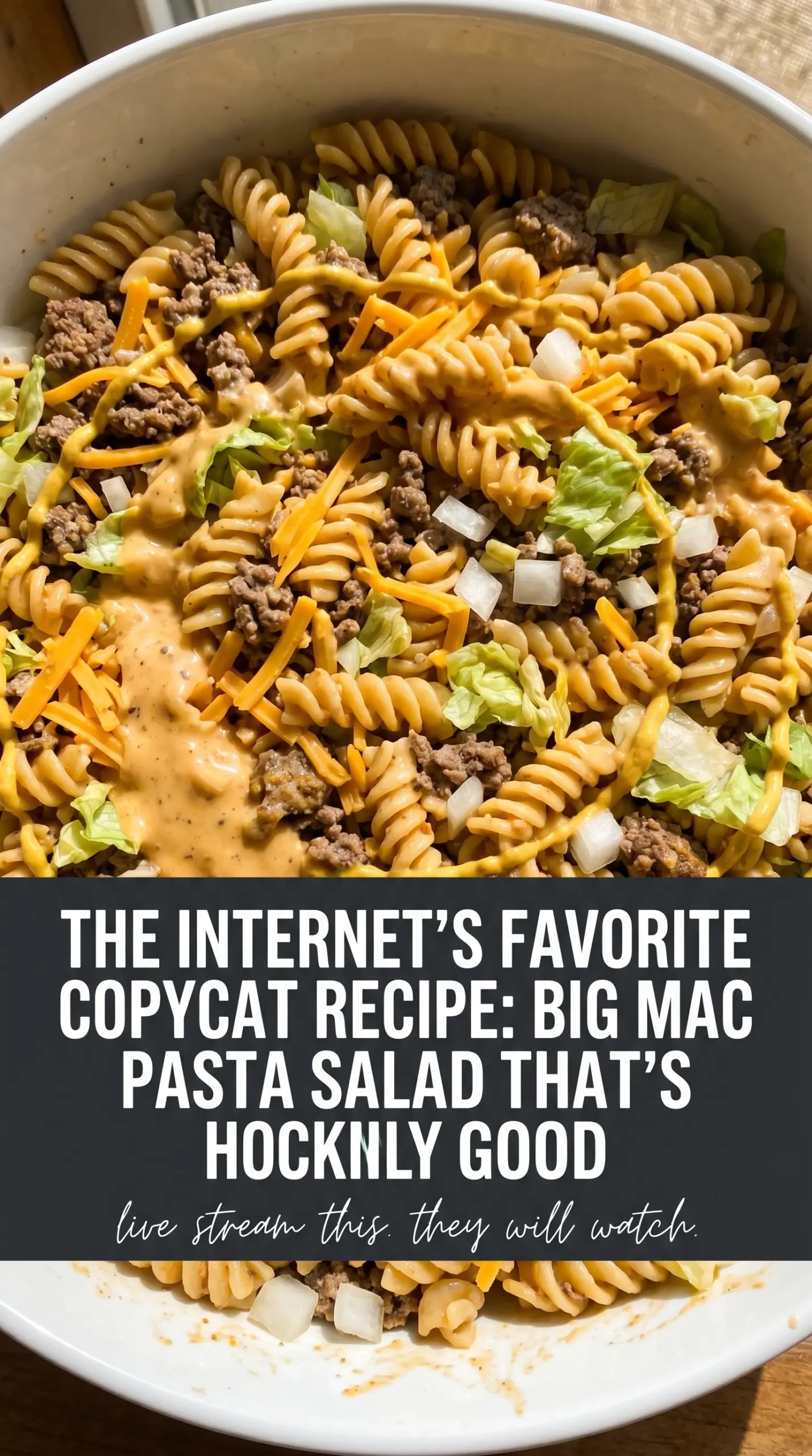Big Mac Pasta Salad creamy cheesy