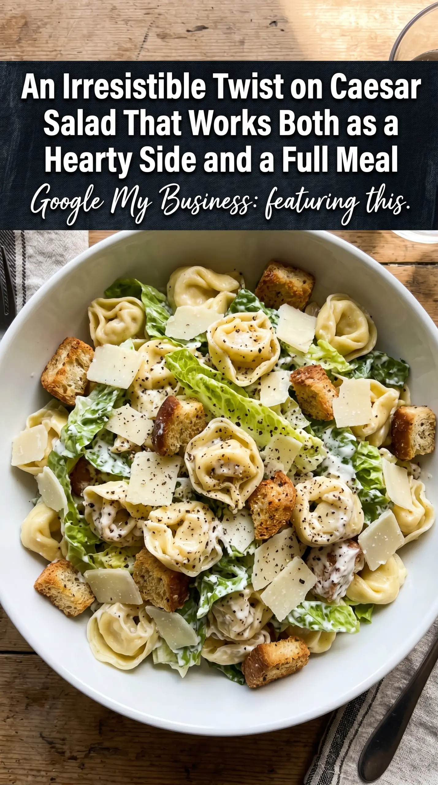 Cheese Tortellini Caesar Pasta Salad creamy romaine Parmesan