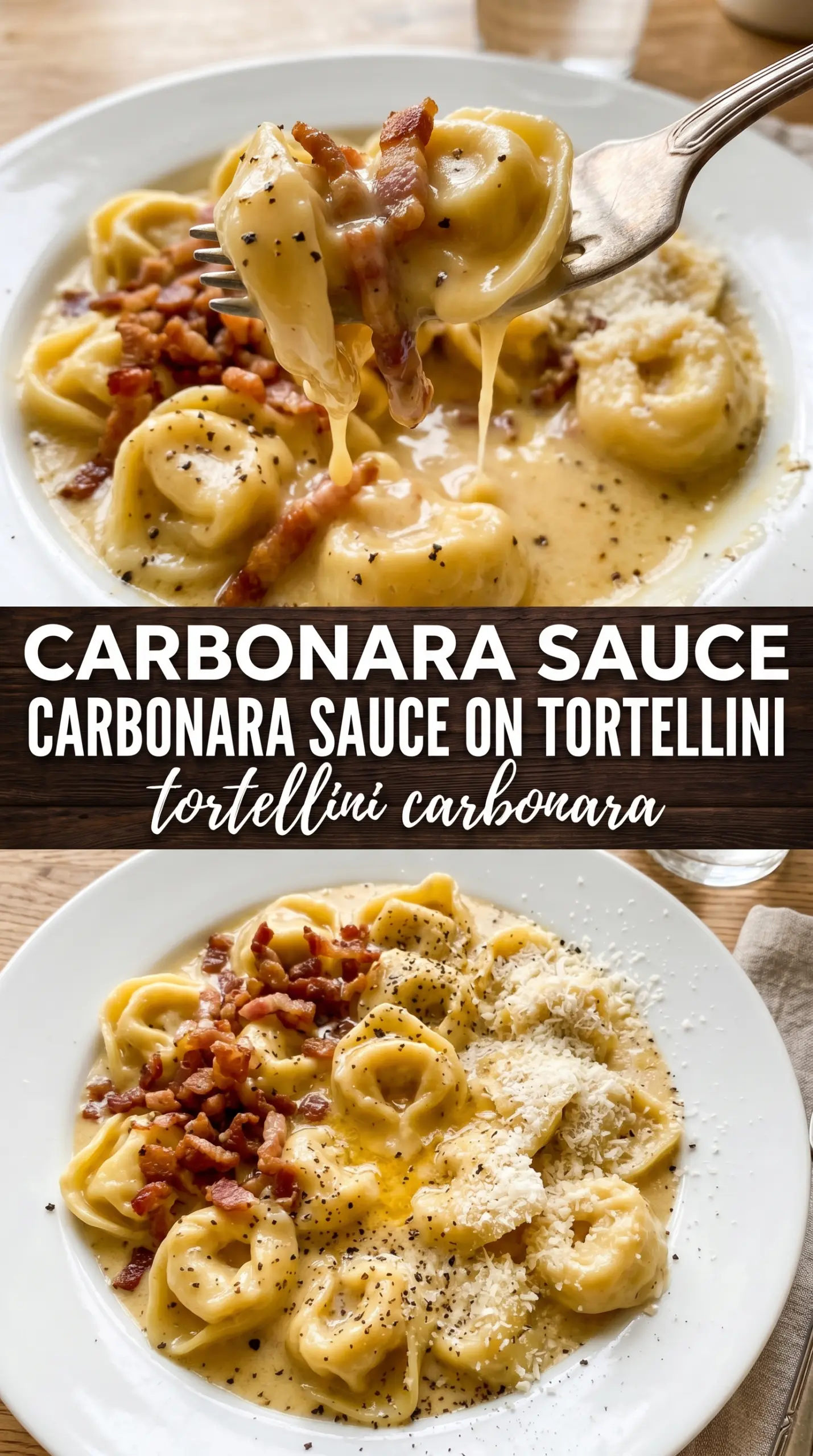 Tortellini Carbonara creamy cheesy bacon